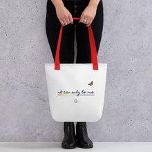 Load image into Gallery viewer, I Can Only Be Me 2021 Black Type Tote Bag