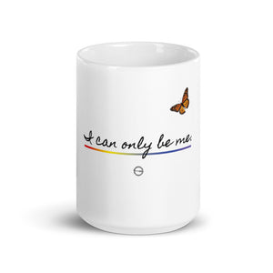 I Can Only Be Me 2021 Black Type White Glossy Mug