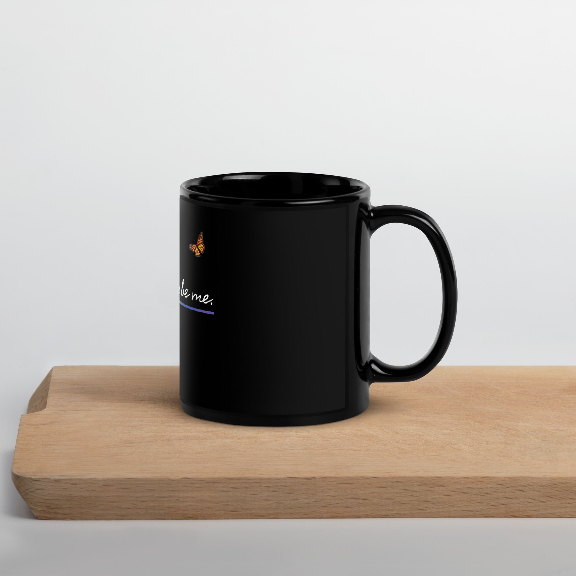 I Can Only Be Me 2021 Black Type Black Glossy Mug