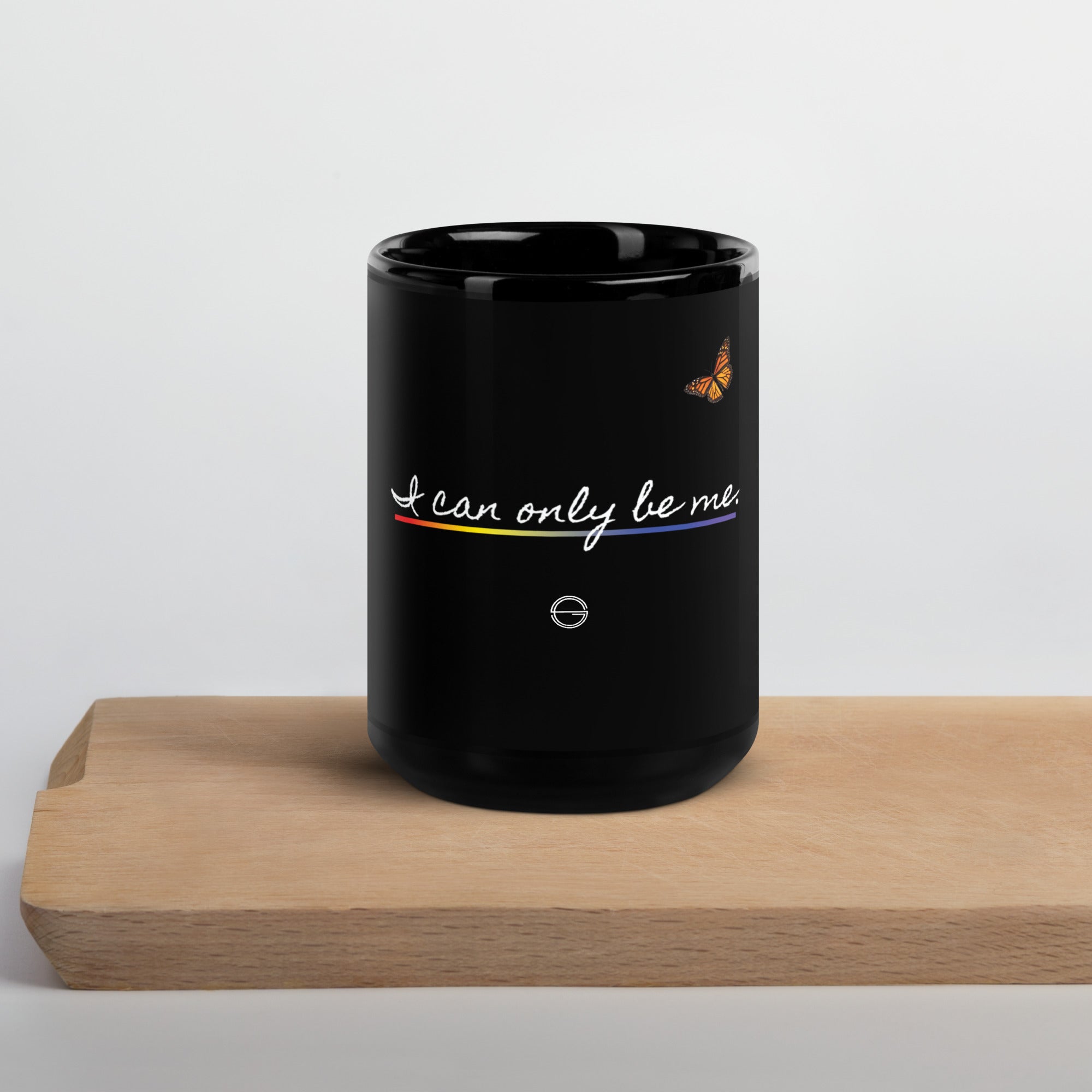 I Can Only Be Me 2021 Black Type Black Glossy Mug