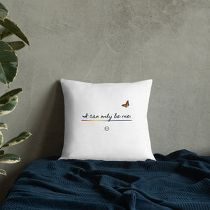 I Can Only Be Me 2021 Black Type Premium Pillow