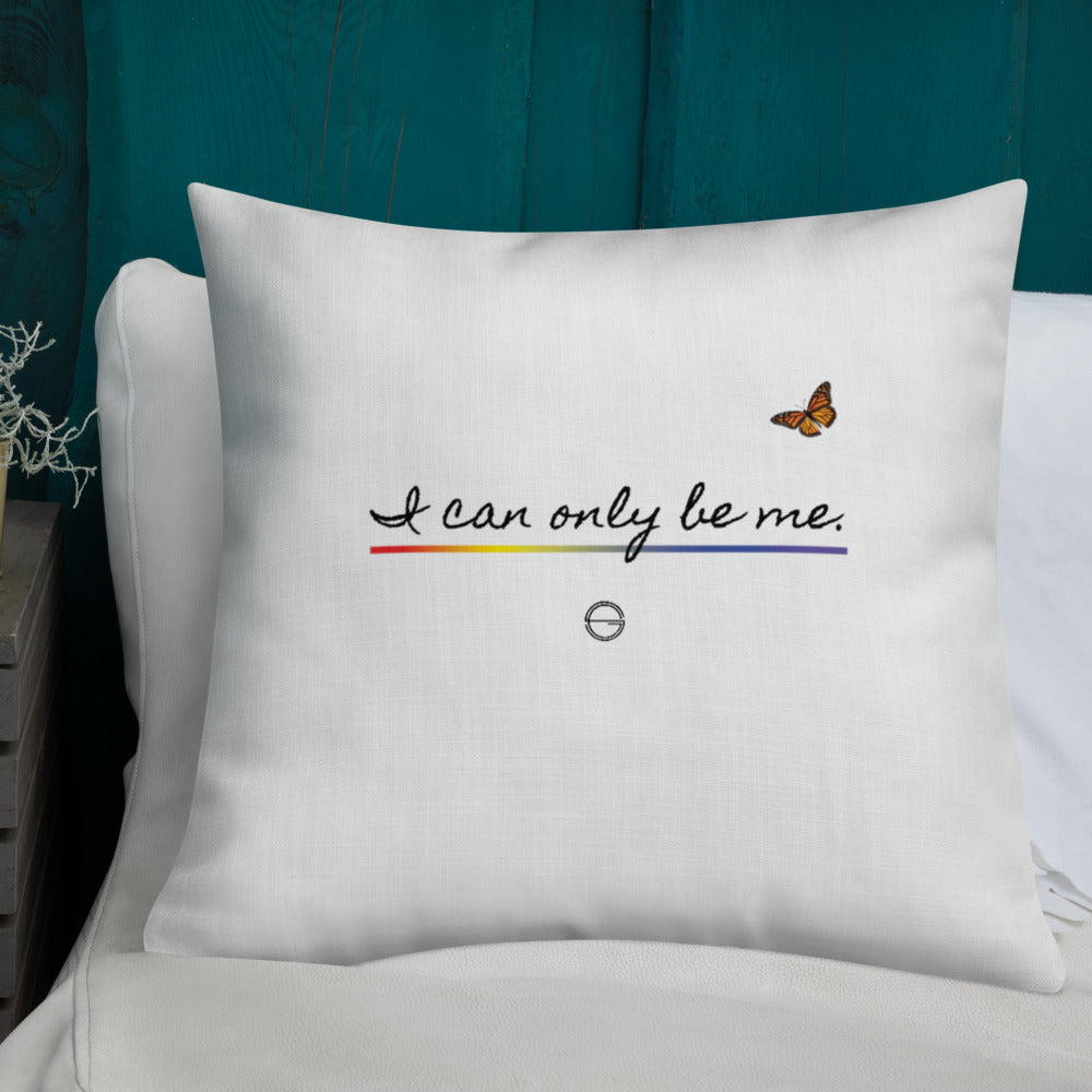 I Can Only Be Me 2021 Black Type Premium Pillow