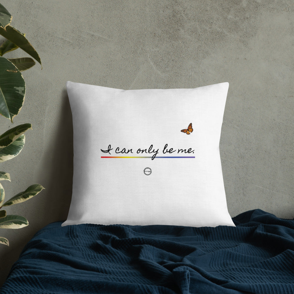 I Can Only Be Me 2021 Black Type Premium Pillow