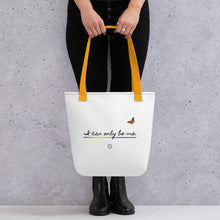 Load image into Gallery viewer, I Can Only Be Me 2021 Black Type Tote Bag