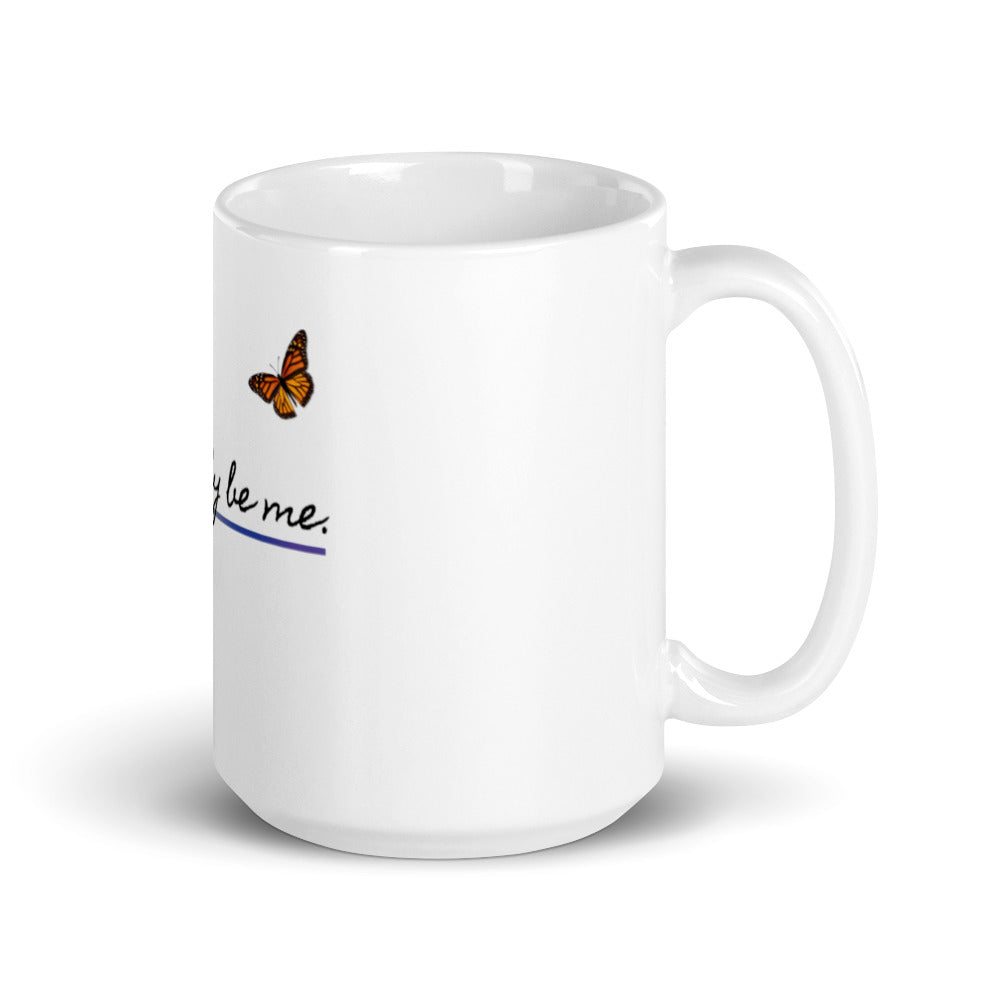 I Can Only Be Me 2021 Black Type White Glossy Mug